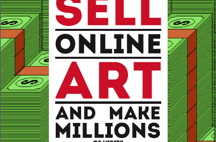How to Sell Online Art and Make Millions (of visits)